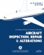 Aircraft Inspection, Repair and Alterations